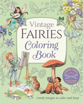 Vintage Fairies Coloring Book: Lovely Images to Color and Keep Paperback Arcturus Editions