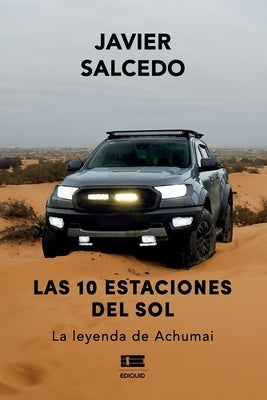 Las 10 estaciones del sol: La leyenda de Achumai by Ígneo, Grupo