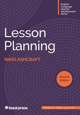 Lesson Planning, Second Edition Paperback Tesol Press