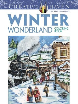 Creative Haven Winter Wonderland Coloring Book Dover Publications