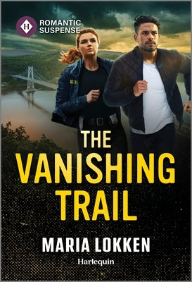 The Vanishing Trail by Lokken, Maria