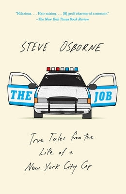 The Job: True Tales from the Life of a New York City Cop Paperback Anchor Books