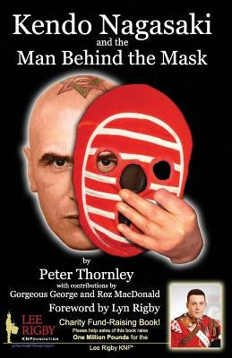 Kendo Nagasaki and the Man Behind the Mask Paperback Minutecircle Services Limited