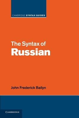 The Syntax of Russian Paperback Cambridge University Press