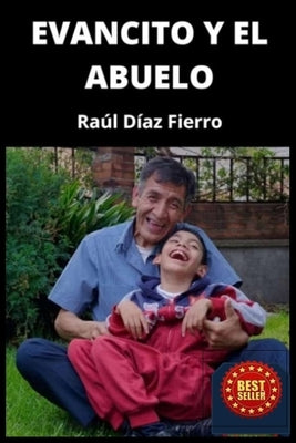 Evancito y el abuelo by Barbosa Ruis, Marria