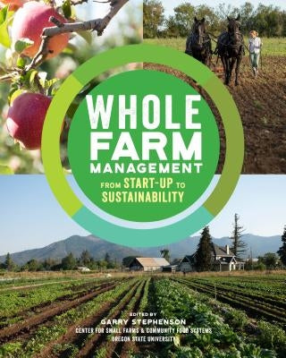 Whole Farm Management: From Start-Up to Sustainability Paperback Storey Publishing