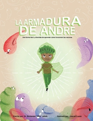 La Armadura De Andre (Andre's Armor Spanish Version) by Jalloh, Mohamed