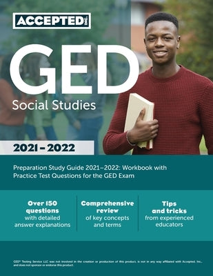 GED Social Studies Preparation Study Guide 2021-2022: Workbook with Practice Test Questions for the GED Exam Paperback Accepted, Inc.