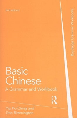 Basic Chinese: A Grammar and Workbook Paperback Routledge