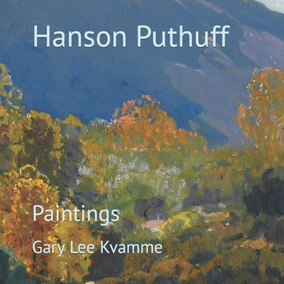 Hanson Puthuff: Paintings Paperback Independently Published