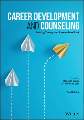 Career Development and Counseling: Putting Theory and Research to Work Paperback Wiley