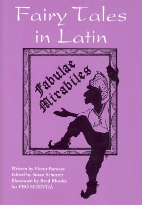Fairy Tales in Latin: Fabulae Mirabiles Paperback Hippocrene Books