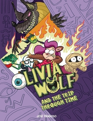 Olivia Wolf and the Trip Through Time by Fragoso, José