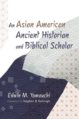 An Asian American Ancient Historian and Biblical Scholar Paperback Resource Publications (CA)