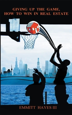 Giving up the Game: How to Win in Real Estate Paperback Eh3 Distribution