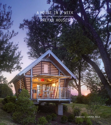A House in a Week: Prefab Houses Paperback Gingko Press