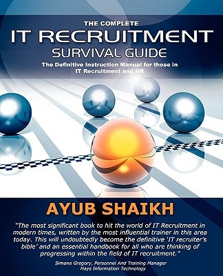 The Complete It Recruitment Survival Guide Paperback Troubador Publishing