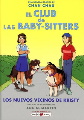 Los Nuevos Vecinos de Kristy by Galligan, Gale