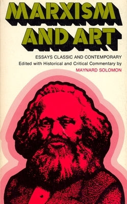 Marxism and Art: Essays Classic and Contemporary Paperback Wayne State University Press