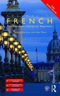 Colloquial French: The Complete Course for Beginners Paperback Routledge