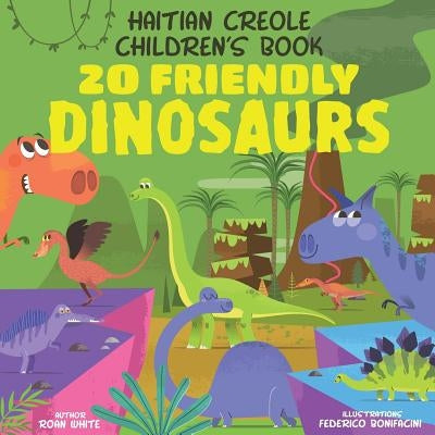 Haitian Creole Children's Book: 20 Friendly Dinosaurs Paperback Createspace Independent Publishing Platform