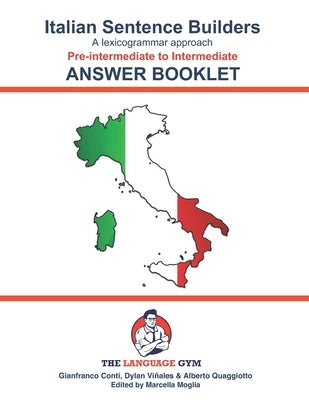 Italian Sentence Builders - Pre-intermediate to Intermediate - ANSWER BOOKLET Paperback Independently Published
