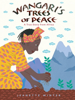 Wangari's Trees of Peace: A True Story from Africa Paperback Clarion Books