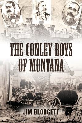 The Conley Boys of Montana Paperback Booklocker.com