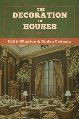 The Decoration of Houses Paperback Bibliotech Press