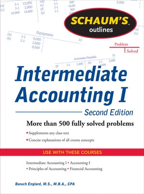 Schaums Outline of Intermediate Accounting I, Second Edition Paperback McGraw-Hill Companies