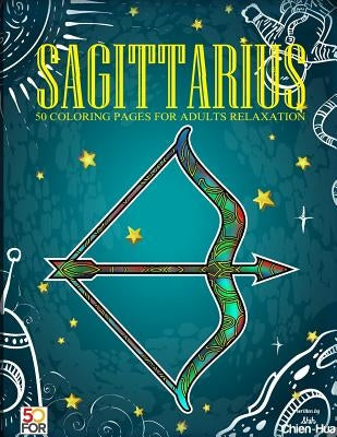 Sagittarius 50 Coloring Pages For Adults Relaxation Paperback Createspace Independent Publishing Platform