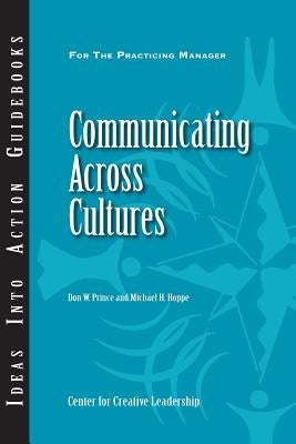 Communicating Across Cultures Paperback Center for Creative Leadership