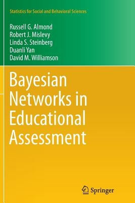 Bayesian Networks in Educational Assessment Paperback Springer