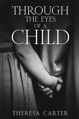 Through the Eyes of a Child: A Collection of Stories Paperback Carterpub