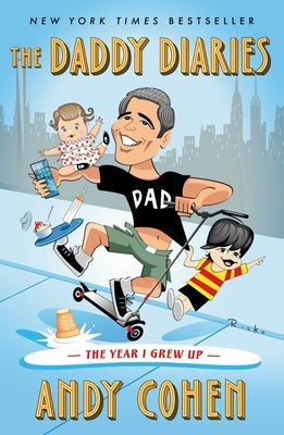 The Daddy Diaries: The Year I Grew Up Paperback Holt Paperbacks