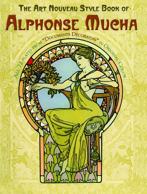 The Art Nouveau Style Book of Alphonse Mucha Paperback Dover Publications