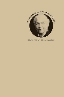 The Harriet Jacobs Family Papers Boxed Set University of North Carolina Press