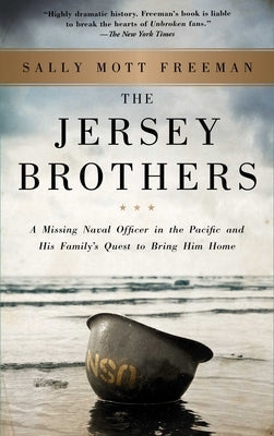 The Jersey Brothers: A Missing Naval Officer in the Pacific and His Family's Quest to Bring Him Home Simon & Schuster