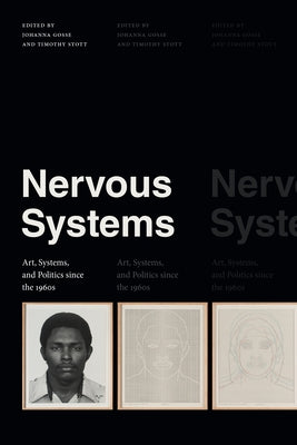 Nervous Systems: Art, Systems, and Politics since the 1960s Paperback Duke University Press