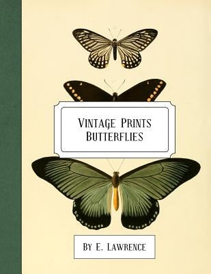 Vintage Prints: Butterflies Paperback Createspace Independent Publishing Platform