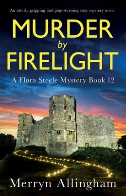 Murder by Firelight: An utterly gripping and page-turning cozy mystery novel by Allingham, Merryn