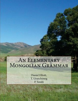An Elementary Mongolian Grammar Paperback Createspace Independent Publishing Platform