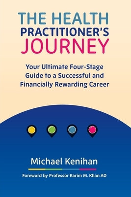 The Health Practitioner's Journey: Your Ultimate Four-Stage Guide to a Successful and Financially Rewarding Career Paperback Social Star