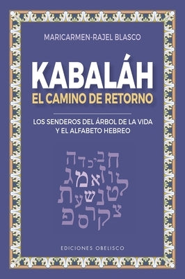 Kabbalah. Reconocer Las Leyes Más Íntimas del Universo by Touval, Yossef