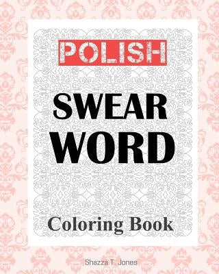Polish Swear Word Coloring Book Paperback Createspace Independent Publishing Platform
