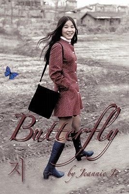 Butterfly: A Life Journey from South Korea to America Paperback Authorhouse