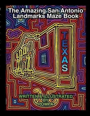 The Amazing San Antonio Landmarks Maze Book Paperback Lulu.com