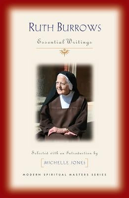 Ruth Burrows: Essential Writings Orbis Books