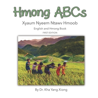 Hmong ABCs: Xyaum Nyeem Ntawv Hmoob Paperback Hmong Children's Books
