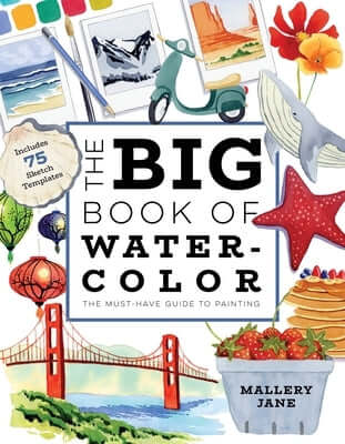 The Big Book of Watercolor: The Must-Have Guide to Painting Paperback Page Street Publishing